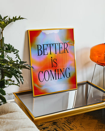 Better is Coming Poster