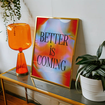 Better is Coming Poster
