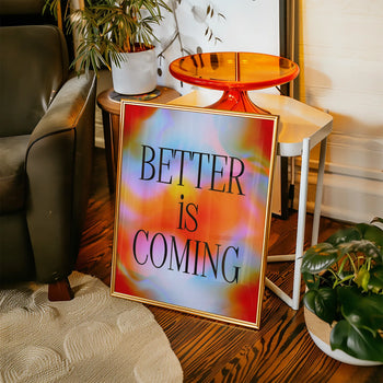 Better is Coming Poster