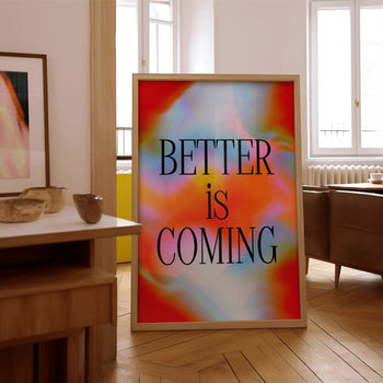 Better is Coming Poster