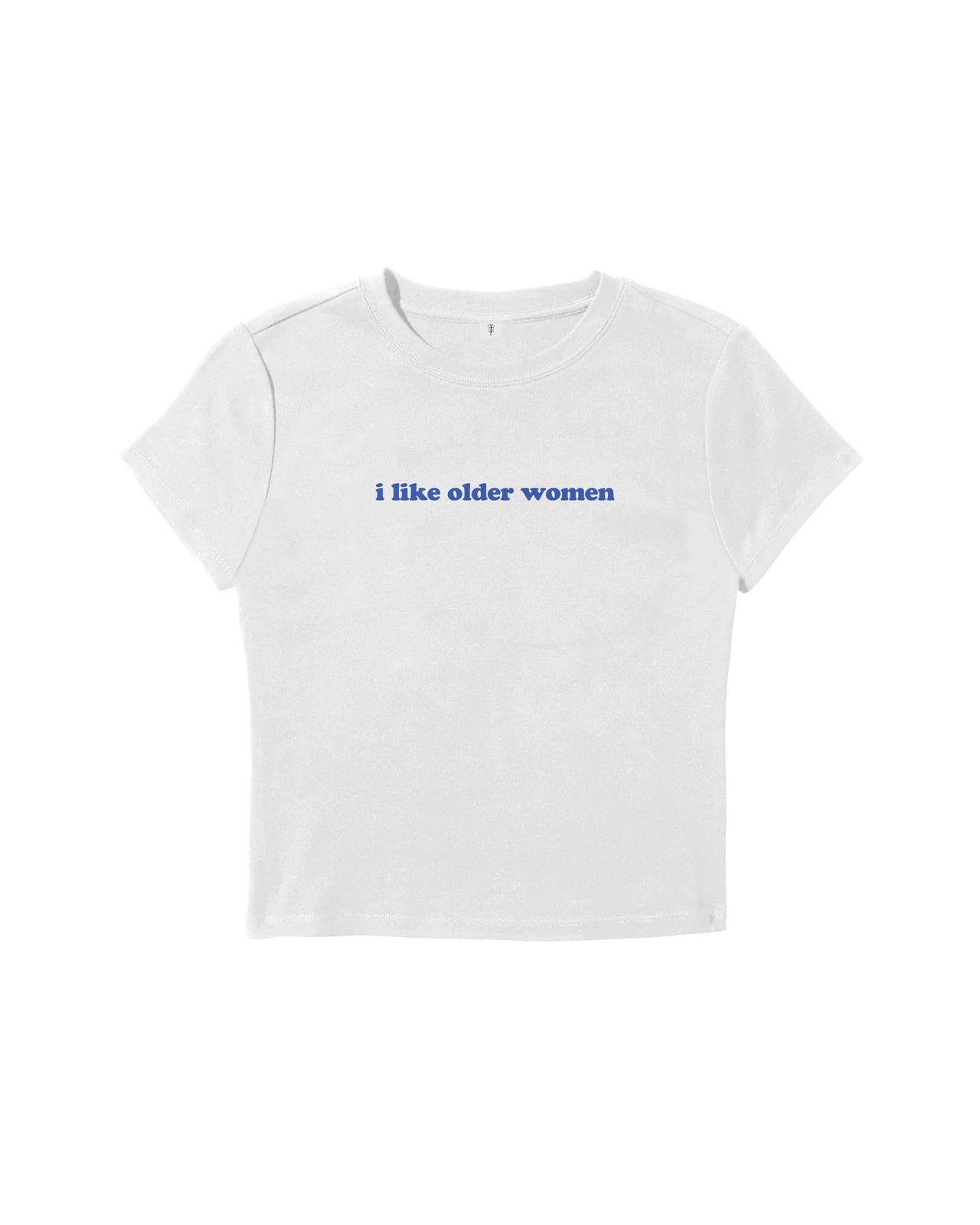 I Like Older Women Baby Tee