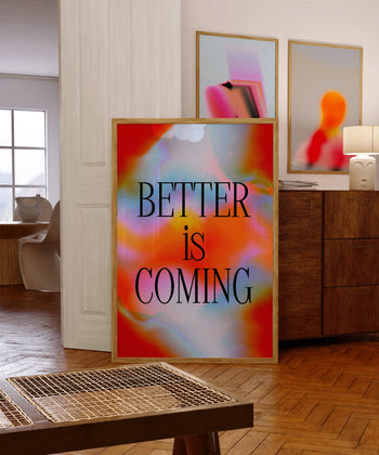 Better is Coming Poster