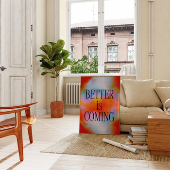 Better is Coming Poster