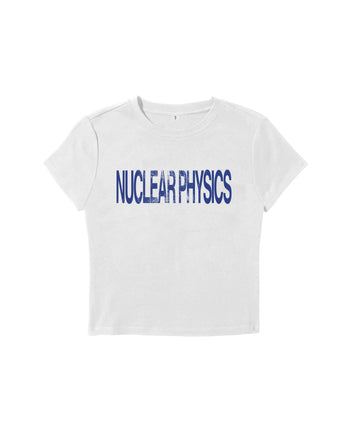 NUCLEAR PHYSICS Baby Tee