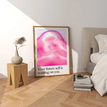 Your Future Self is Waiting on You Poster