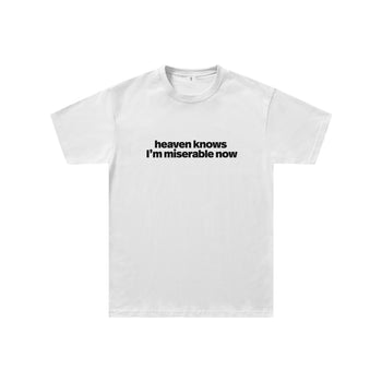 Heaven Knows I'm Miserable Now Regular Fit Tişört