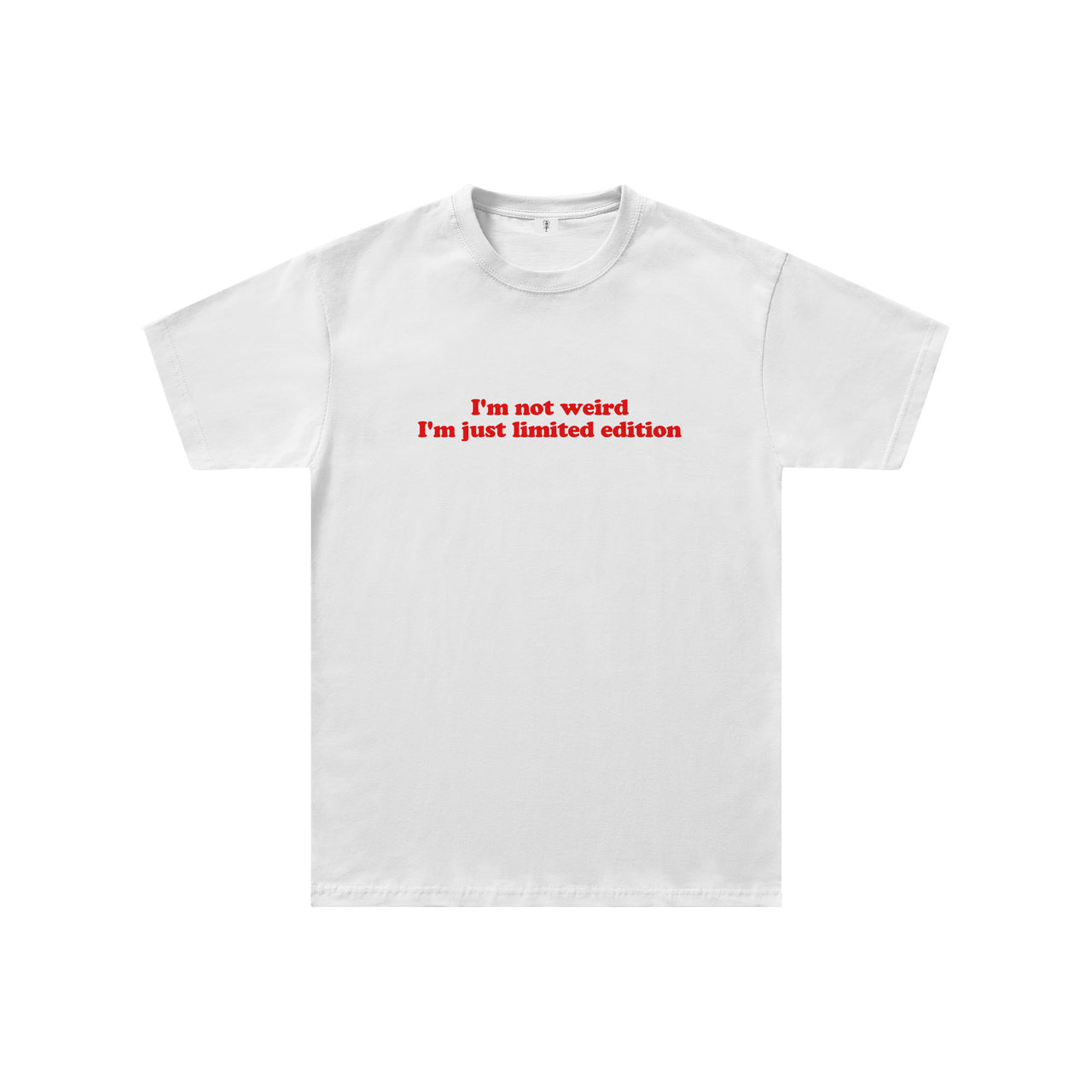 I'm Not Weird I'm Just Limited Edition Regular Fit Tişört