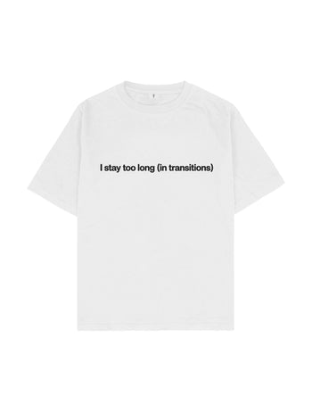 I Stay Too Long Oversize Tişört