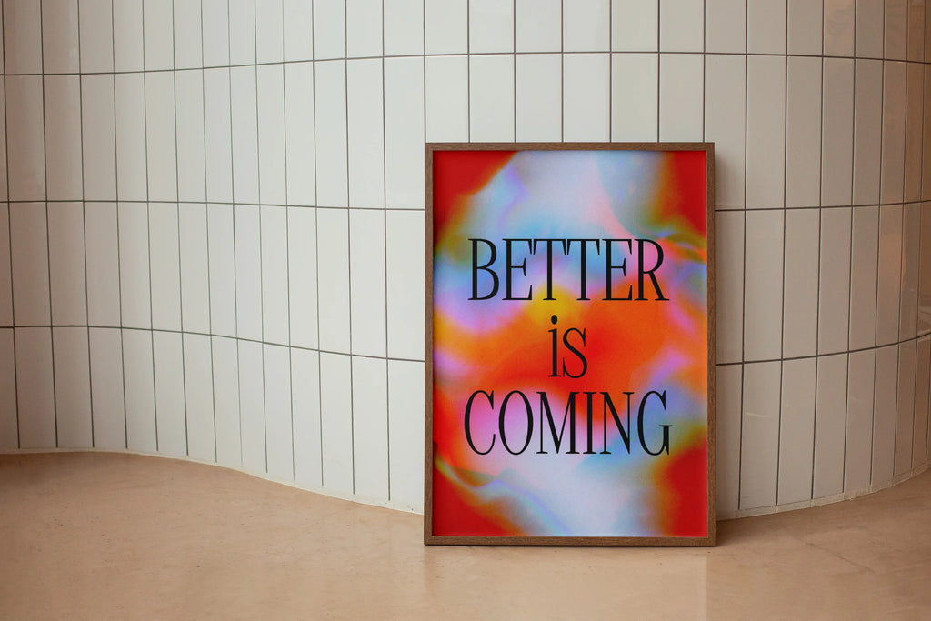 Better is Coming Poster