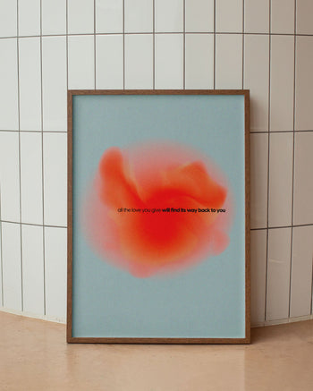 All The Love You Give Poster