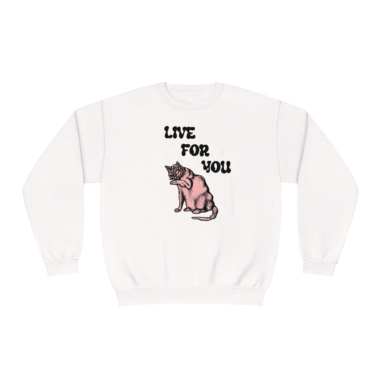 Live for You Sweatshirt