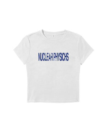 NUCLEAR PHYSICS Baby Tee