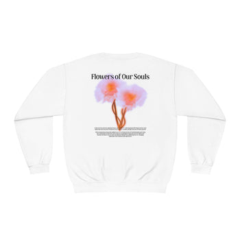 Flowers of Our Souls Sweatshirt