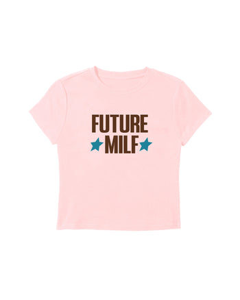 Future Milf Baby Tee