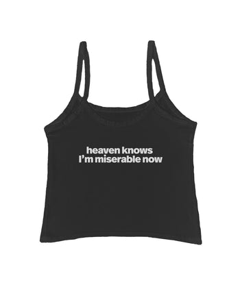 Heaven Knows I'm Miserable Now Tank Top