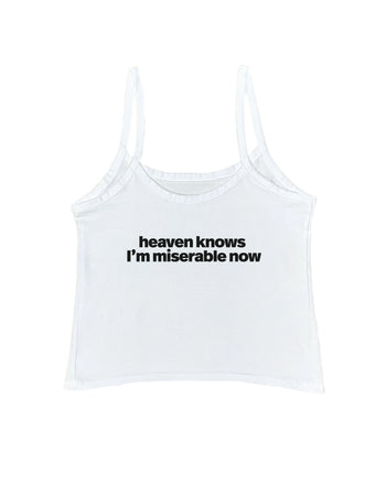 Heaven Knows I'm Miserable Now Tank Top