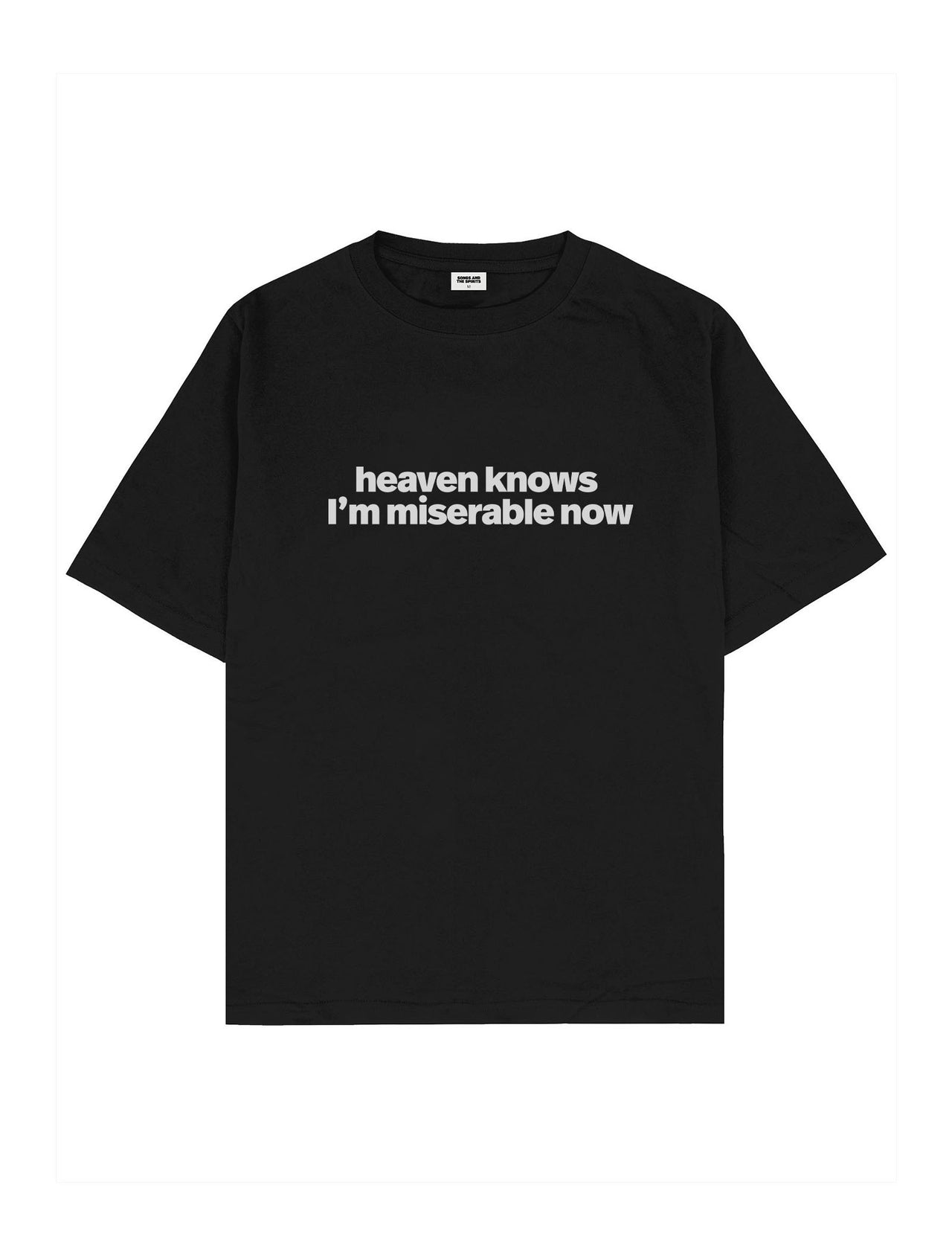 Heaven Knows I'm Miserable Now Oversize Tişört - SİYAH S