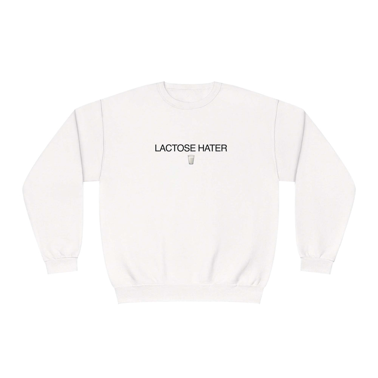 Lactose Hater Sweatshirt