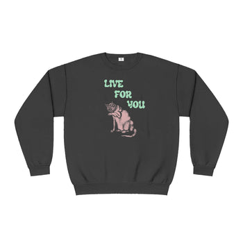 Live for You Sweatshirt