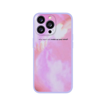 Make Up Your Mind Phone Case 