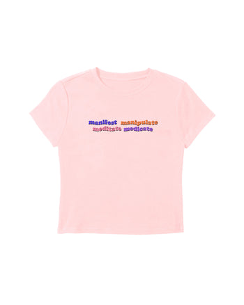 Manifest Manipulate Meditate Medicate Baby Tee