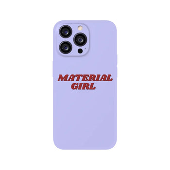 Material Girl Phone Case 