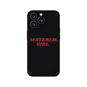 Material Girl Phone Case 