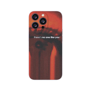 No One Like You Phone Case 