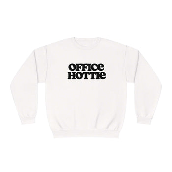 Office Hottie Sweatshirt