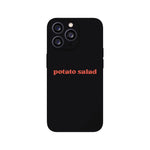 Potato Salad Phone Case 