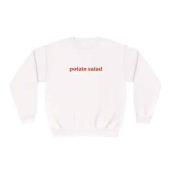 Potato Salad Sweatshirt