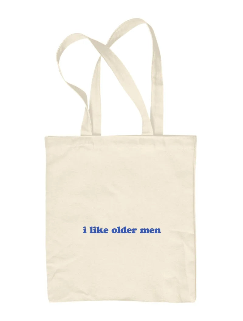 I Like Older Men Cloth Bag