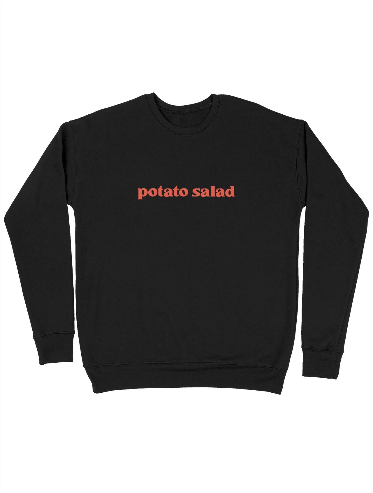 Potato Salad Sweatshirt