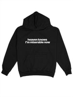 Heaven Knows I'm Miserable Now Oversize Hoodie