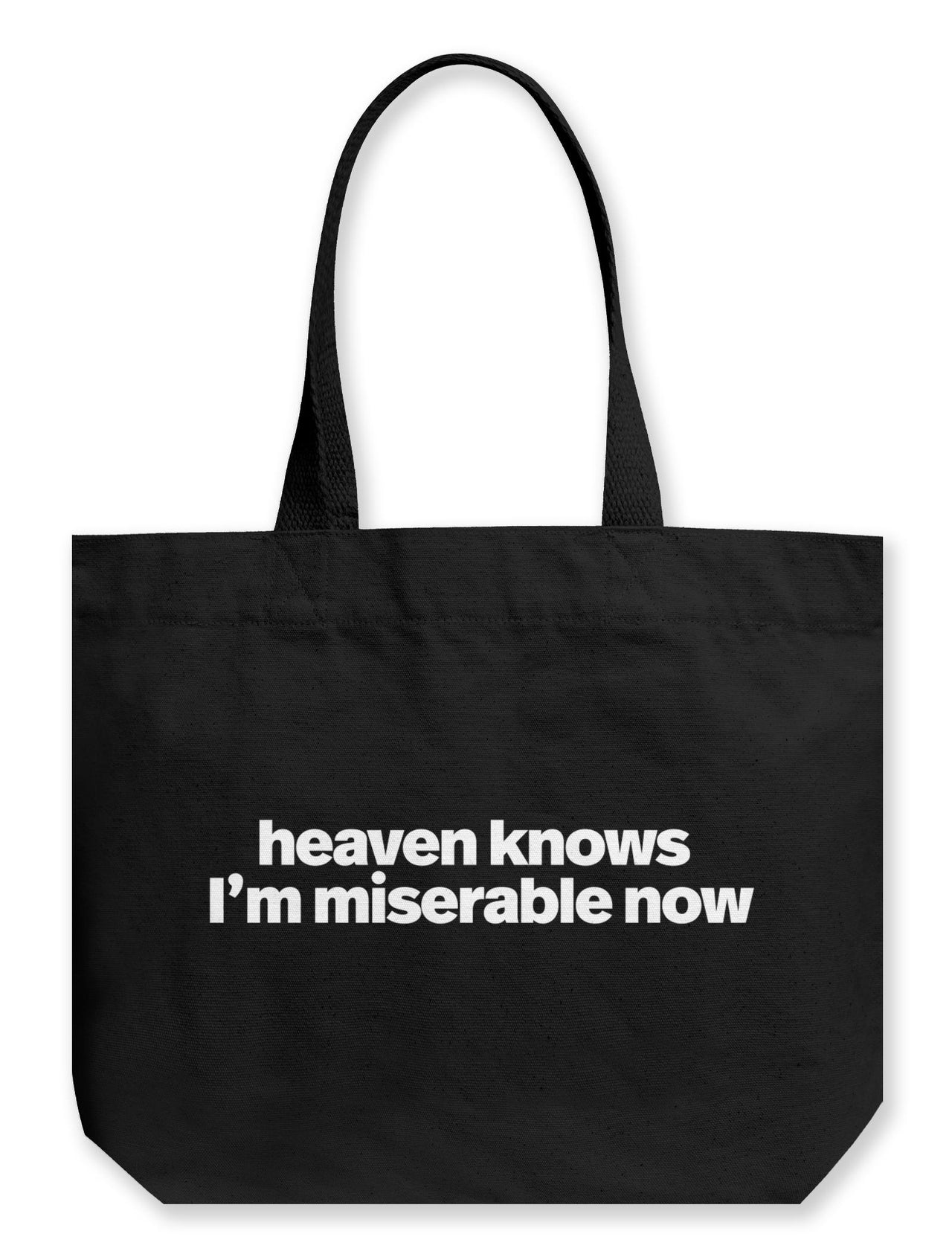 Heaven Knows I'm Miserable Now Large Canvas Bag