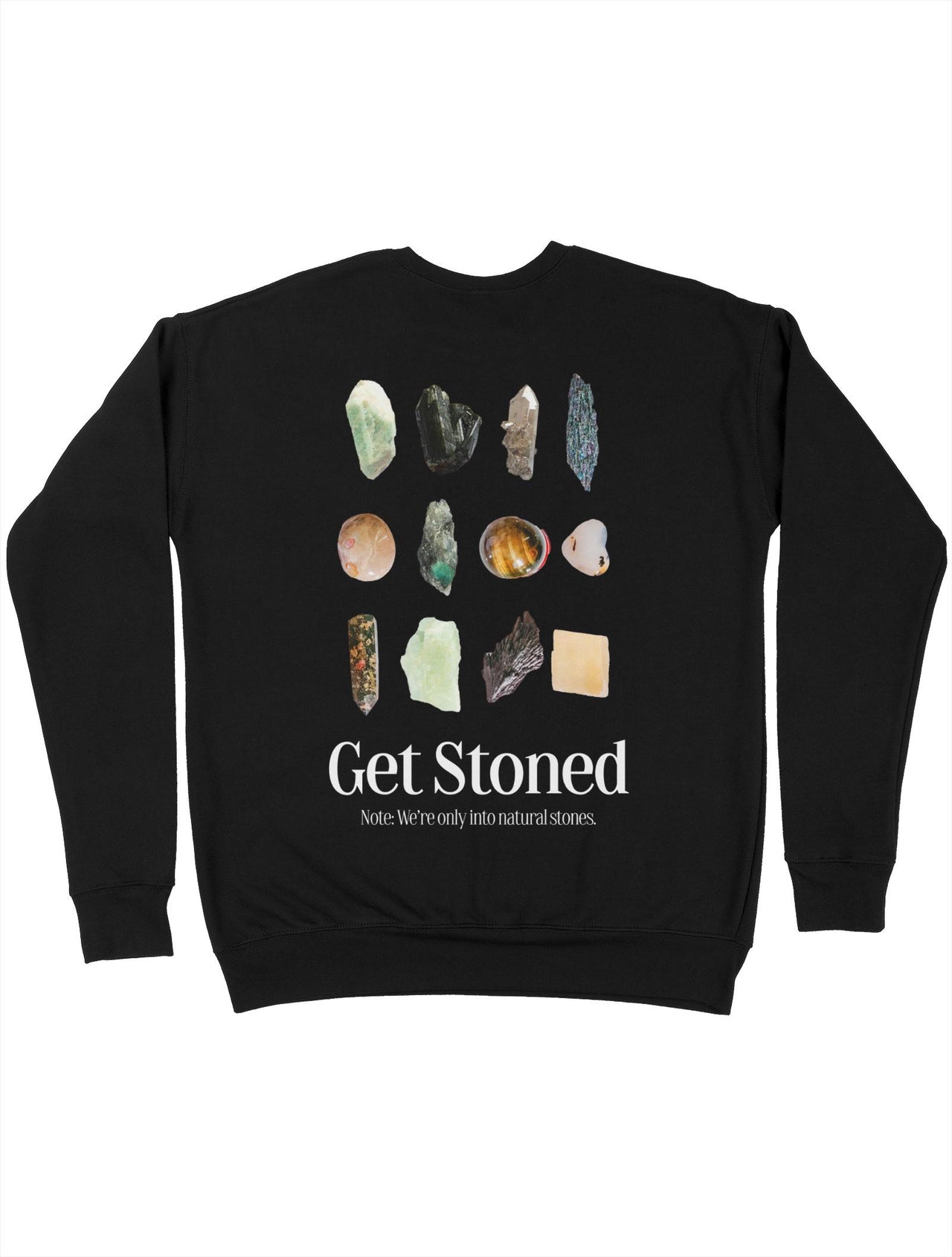 Get Stoned Sweatshirt