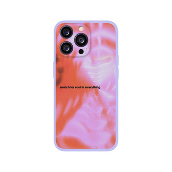 Search For Soul in Everything Phone Case 