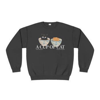 A Cup of Cat Sweatshirt