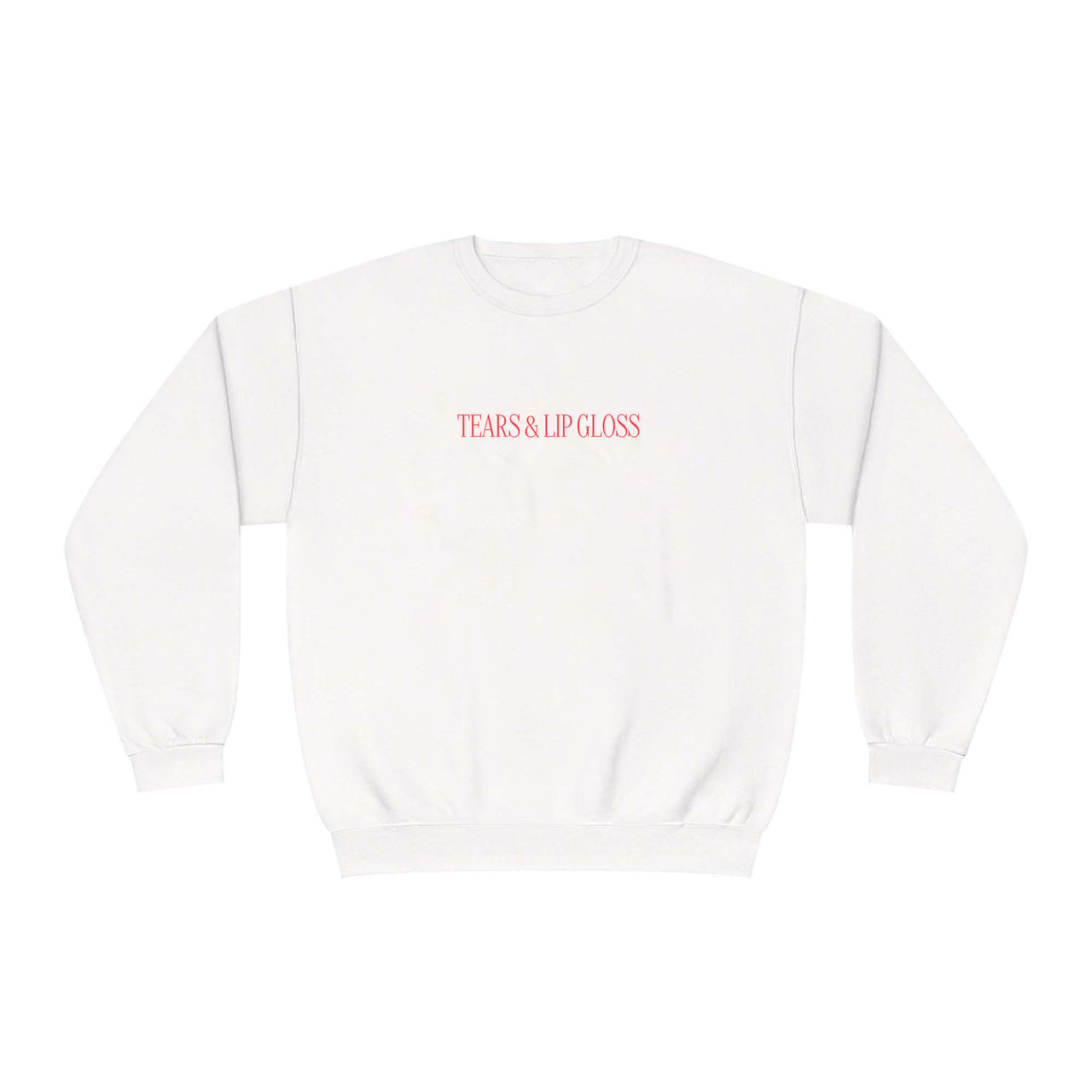 Tears & Lip Gloss Sweatshirt