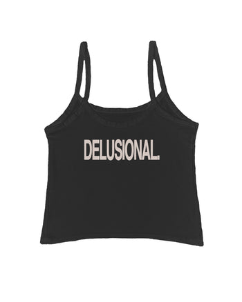 DELUSIONAL Tank Top