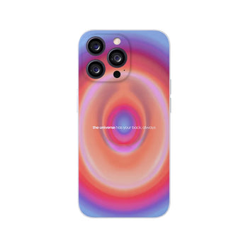 The Universe Has Your Back Phone Case 