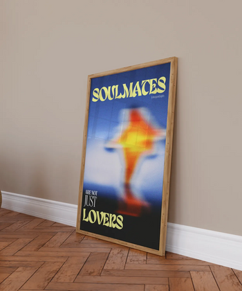 Soulmates Are Not Just Lovers Poster