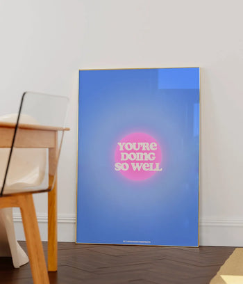 You're doing so well Poster