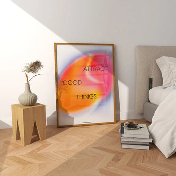 Attract Good Things Poster