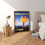 Soulmates Are Not Just Lovers Poster