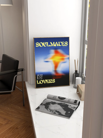Soulmates Are Not Just Lovers Poster