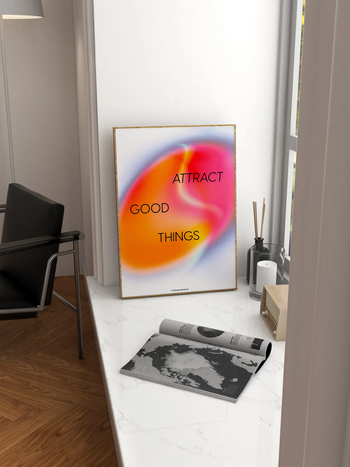 Attract Good Things Poster