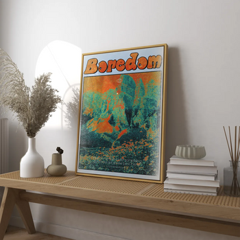 Boredom Poster