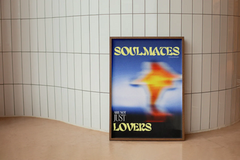 Soulmates Are Not Just Lovers Poster